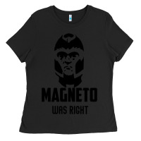 Black magneto was right Ladies Tee - PixelWave