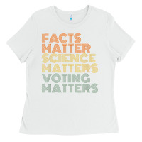 White facts matter science matters voting matters liberal democrat t shirt c Ladies Tee - Craftify