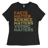 Facts Matter Science Matters Voting Matters Liberal Democrat T Shirt C Ladies Tee | Teevron