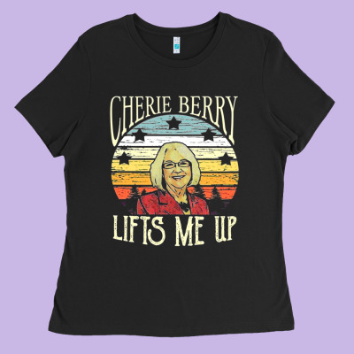 Cherie Berry Lifts Me Up Ladies Tee Designed By Craftify