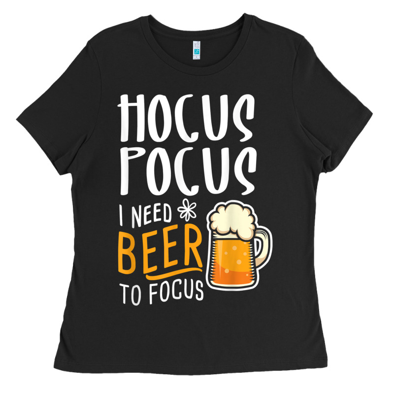 Hocus Pocus I Need Beer To Focus Funny Halloween Witch 1 Ladies Tee by InspiraDesign | Teevron