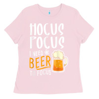 Bubblegum Pink Hocus Pocus I Need Beer To Focus Funny Halloween Witch 1 Ladies Tee - InspiraDesign