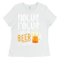 White Hocus Pocus I Need Beer To Focus Funny Halloween Witch 1 Ladies Tee - InspiraDesign