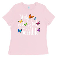 Bubblegum Pink With God All Things Are Possible  Religious Butterfly Art Ladies Tee - InspiraDesign
