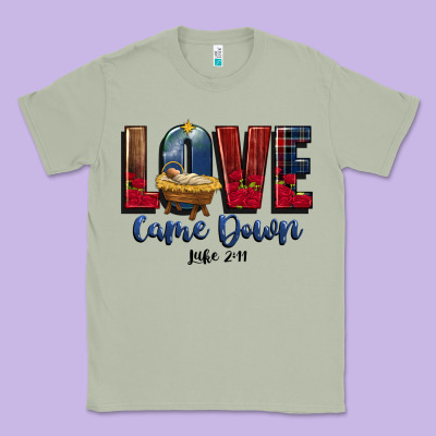 Love Came Down Luke 2 11 Classic Tee Designed By Cowgirlartshop