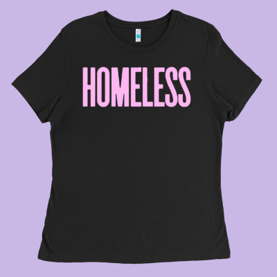 Homeless Ladies Tee Designed By Inspiradesign