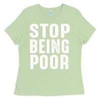 Matcha stop being poor Ladies Tee - InspiraDesign