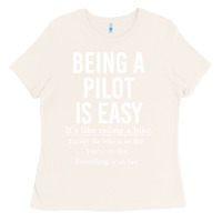 Bone Funny Pilot Gift Being A Pilot Is Easy Ladies Tee - ArtChic