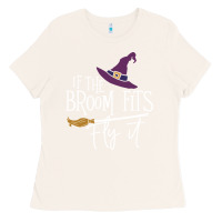Bone if the broom fit fly it Ladies Tee - ArtChic