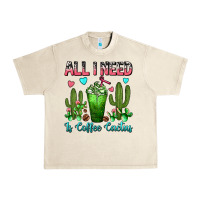 Sandshell All I Need Is Coffee Cactus Frappe Urban Heavy Tee - FaDigitalArtStudio