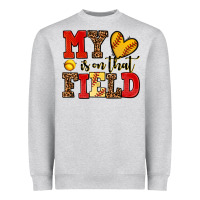 My Heart Is On That Field Softball Heavyweight Sweatshirt | Teevron