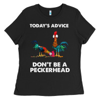 Black hei hei today's advice don't be a peckerhead Ladies Tee - ArtChic