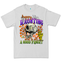 Happy Haunting And To All A Good Fright Premium Tee | Teevron