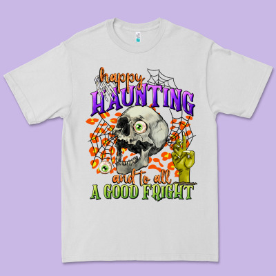 Happy Haunting And To All A Good Fright Premium Tee Designed By Cowgirlartshop