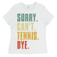 White sorry can't tennis bye funny vintage retro tennis player t shirt Ladies Tee - StudioElite