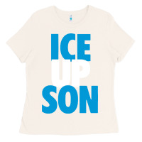 Bone ice up son Ladies Tee - StudioElite