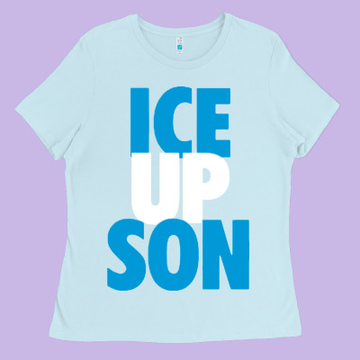 Ice Up Son Ladies Tee Designed By Studioelite