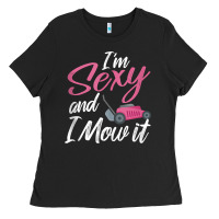 Black i'm sexy and i mow it funny mow pun tank top Ladies Tee - StudioElite