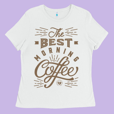 The Best Morning Coffee Ladies Tee Designed By Pixelflow