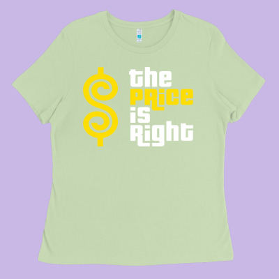 Price Is Right Ladies Tee Designed By Pixelflow