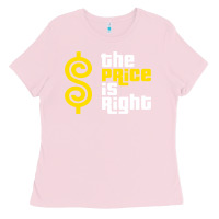 Bubblegum Pink price is right Ladies Tee - PixelFlow