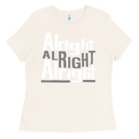 Bone matthew mcconaughey dazed & confused alright alright alright hipster t Ladies Tee - PixelFlow