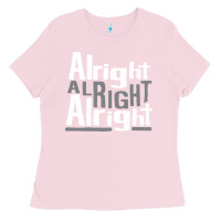 Bubblegum Pink matthew mcconaughey dazed & confused alright alright alright hipster t Ladies Tee - PixelFlow