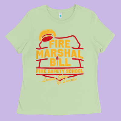 Fire Marshal Bill Fire Safety School Funny Firefighter T Shirt Ladies Tee Designed By Pixelflow
