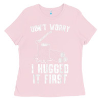 Bubblegum Pink lumberjack don't worry i hugged it first lumberjack wood cutter logger Ladies Tee - SnappyArt