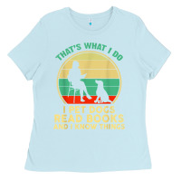 Baby Blue that what i do i pet dogs read books and i know things t shirt Ladies Tee - SnappyArt