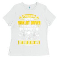 White forklift operator get out of my way forklift driver t shirt Ladies Tee - SnappyArt