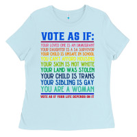 Baby Blue Vote As If Your Life Depends On It Human Rights Ladies Tee - SnappyArt