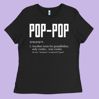 Pop Pop Gifts Grandpa Fathers Day Pop-pop Ladies Tee Designed By Snappyart