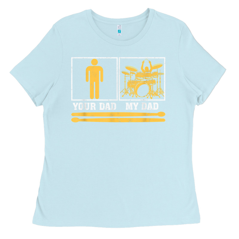Mens My Dad Is A Drummer Your Dad Not Drum Player Father's Day T Shirt Ladies Tee by SnappyArt | Teevron
