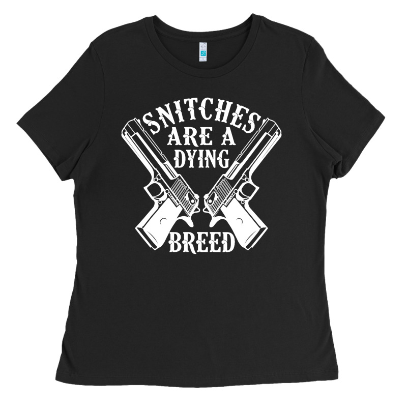 Snitches Are A Dying Breed Motorcycle Biker Gun Ladies Tee by SnappyArt | Teevron