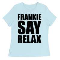 Baby Blue Frankie Say Relax Essential Ladies Tee - FloraArt