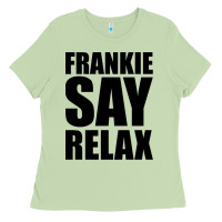 Matcha Frankie Say Relax Essential Ladies Tee - FloraArt