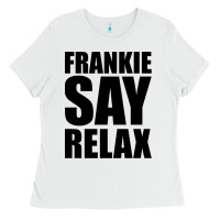 White Frankie Say Relax Essential Ladies Tee - FloraArt