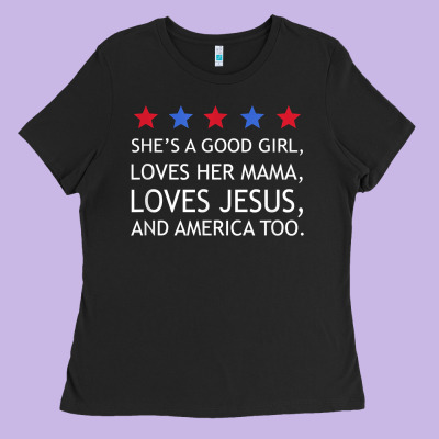 She's A Good Girl, She's Loves Her Mama, Loves Jesus T Shirt Ladies Tee Designed By Floraart
