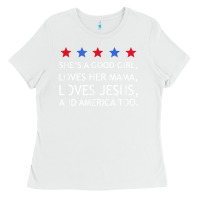 White she's a good girl, she's loves her mama, loves jesus t shirt Ladies Tee - FloraArt