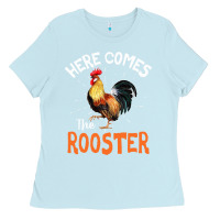 Baby Blue Here Comes The Rooster Shirt Chicken Lady Outfit 243 Ladies Tee - ArtMosaic