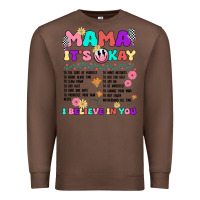 Chestnut mama it's okay Premium Sweatshirt - JahusDesignShop