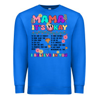 True Royal mama it's okay Premium Sweatshirt - JahusDesignShop
