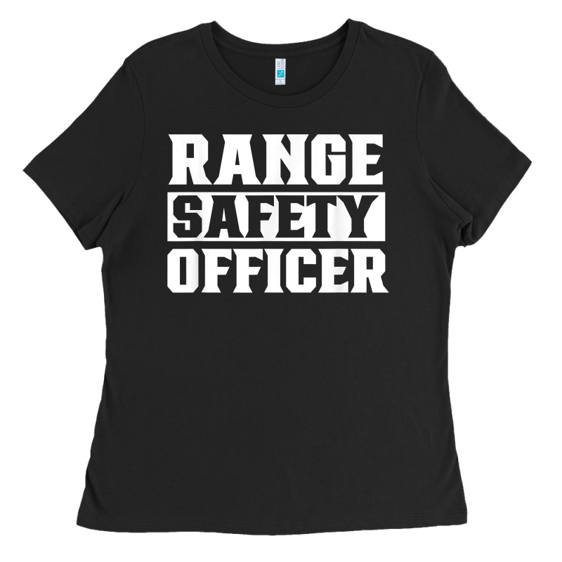 Range Safety Officer Worker Team Job T Shirt Ladies Tee by ArtMosaic | Teevron