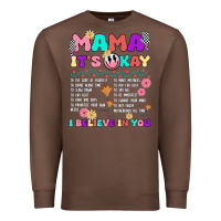 Chestnut mama it's okay Premium Sweatshirt - JahusDesignShop