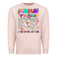 Pale Pink mama it's okay Premium Sweatshirt - JahusDesignShop