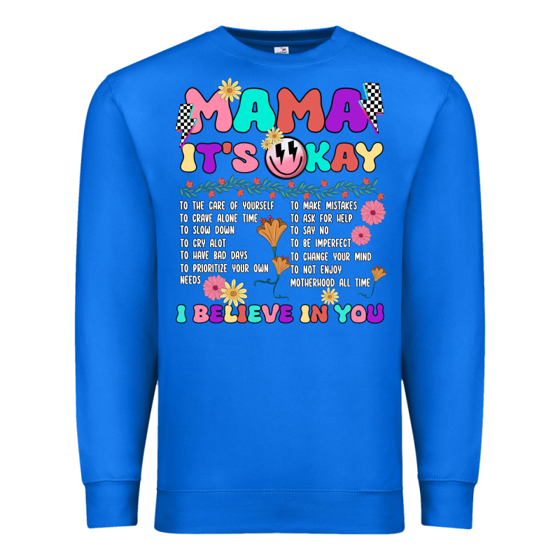 Mama It's Okay Premium Sweatshirt by JahusDesignShop | Teevron