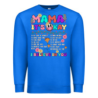 True Royal mama it's okay Premium Sweatshirt - JahusDesignShop