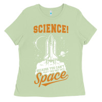Matcha Science: Because You Can't Pray This Shit Into Space Ladies Tee - artisFamous