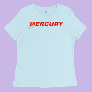 Mercury Ladies Tee Designed By Artisfamous